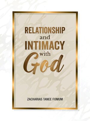 cover image of Relationship and Intimacy With God